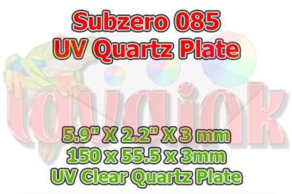 SubZero 085 uv clear quartz plate